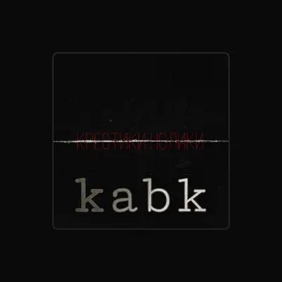 Listen to Kabk, watch music videos, read bio, see tour dates & more!