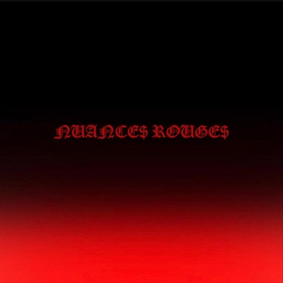 Nuance$ Rouge$ - EP