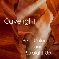 Cavelight - Single - Pete Calandra and Straight Up