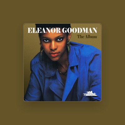 Listen to Eleanor Goodman, watch music videos, read bio, see tour dates & more!