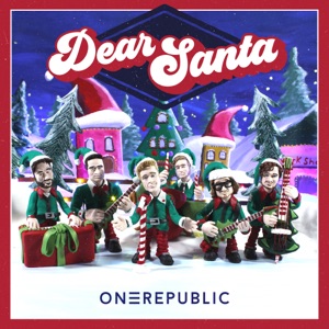 OneRepublic - Dear Santa - 排舞 音樂