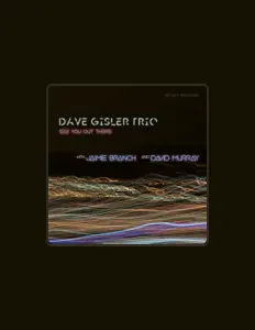 Dave Gisler Trio सुनें, म्यूज़िक वीडियो देखें, बायो पढ़ें, दौरे की तारीखें और बहुत कुछ देखें!