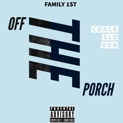 Off the Porch (feat. Slo & Von) - Single