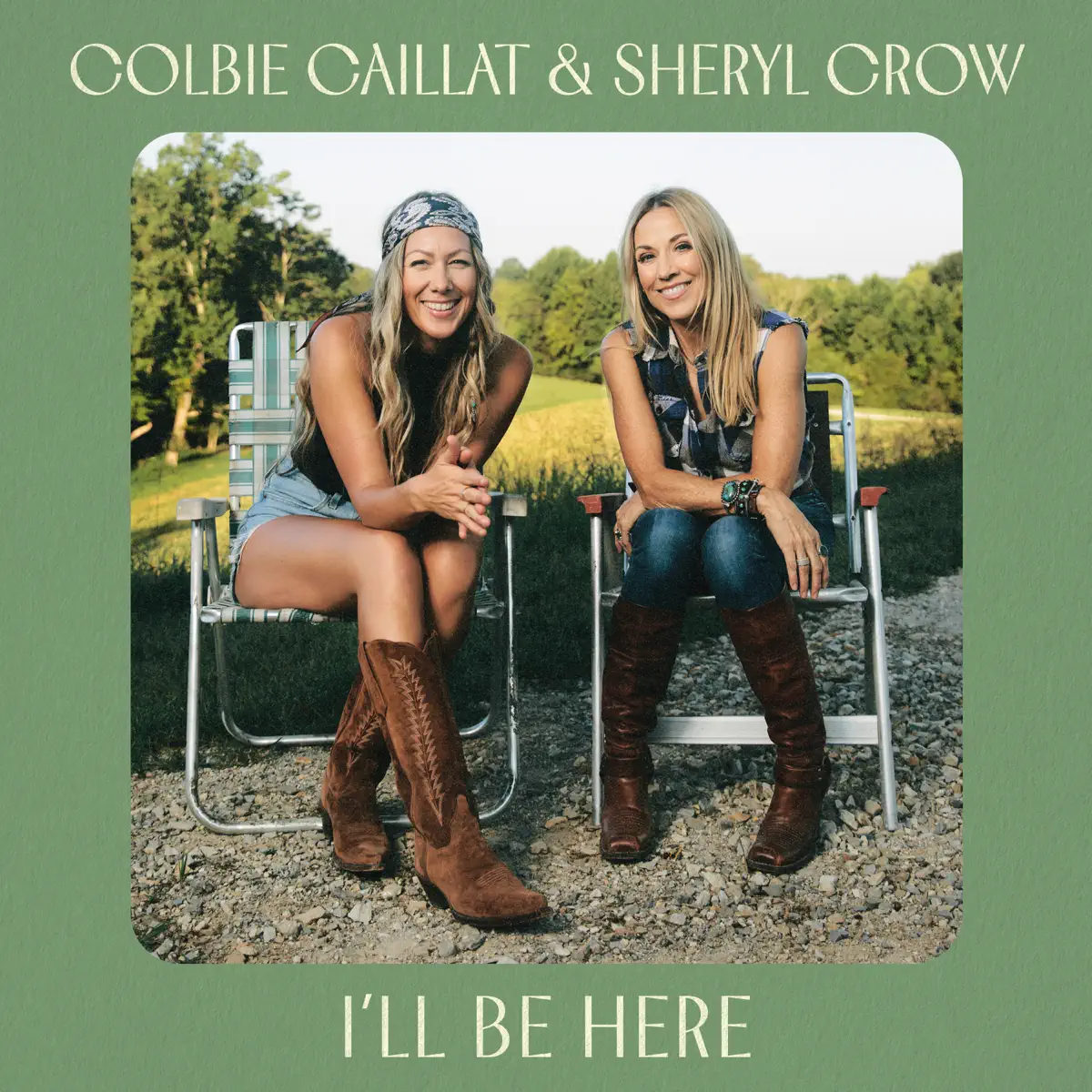 Colbie Caillat & Sheryl Crow - I'll Be Here - Single (2023) [iTunes Plus AAC M4A]-新房子