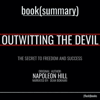 Outwitting the Devil by Napoleon Hill - Book Summary: The Secret to Freedom and Success - FlashBooks