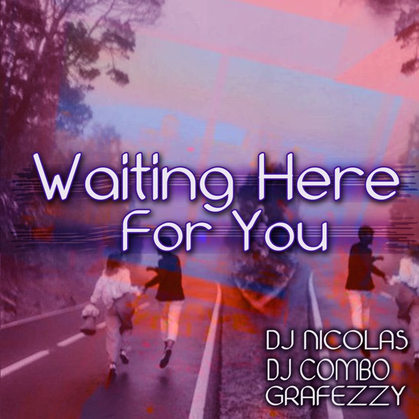 Waiting Here for You - Single