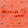 Famax (Edit) - RAFFA GUIDO