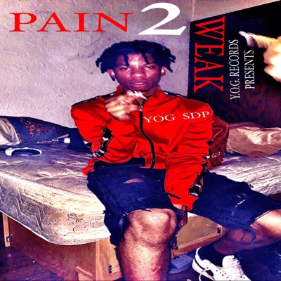 Pain 2 Weak - EP