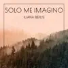 Solo Me Imagino