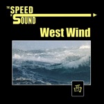 The Speed Of Sound - West Wind