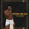 Nothing For Free (feat. Scooby Nero) - Single