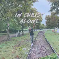 In Christ Alone — Hannah Barr