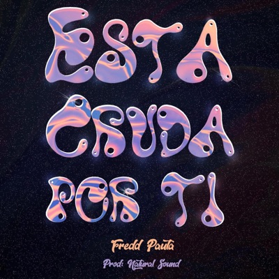 Esta cruda por ti (feat. Natural Sound) - Single