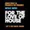 Let's Go Back Again (Ibitaly Extended Mix) - Juan Díaz & Franco De Mulero lyrics