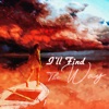 I'll Find A Way - Single