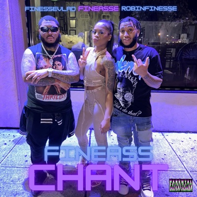 FINEASS CHANT (feat. FINEASSE & Finessevlad) - Single