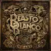 Beasto Blanco