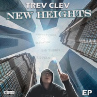 New Heights - EP - Trev Clev