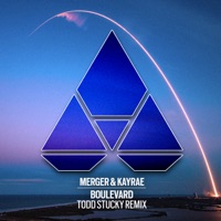 Boulevard (Todd Stucky Remix) - Single - Merger & Kayrae