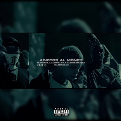 Adictos al Money (feat. Loren Khurry, Roberth G & Guellaz) - Single