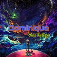 Dominique - Single - Stackz Tha Rapper