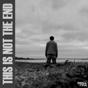 This Is Not the End - Single