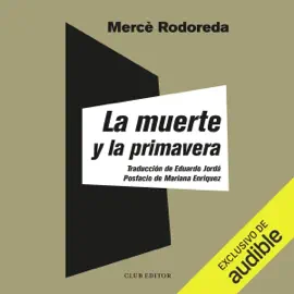 La muerte y la primavera (Unabridged)