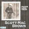 Scott Mac Brown - Faith Like That (Recut/Updated Version)