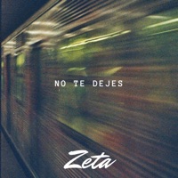 NO TE DEJES - Single - Zeta