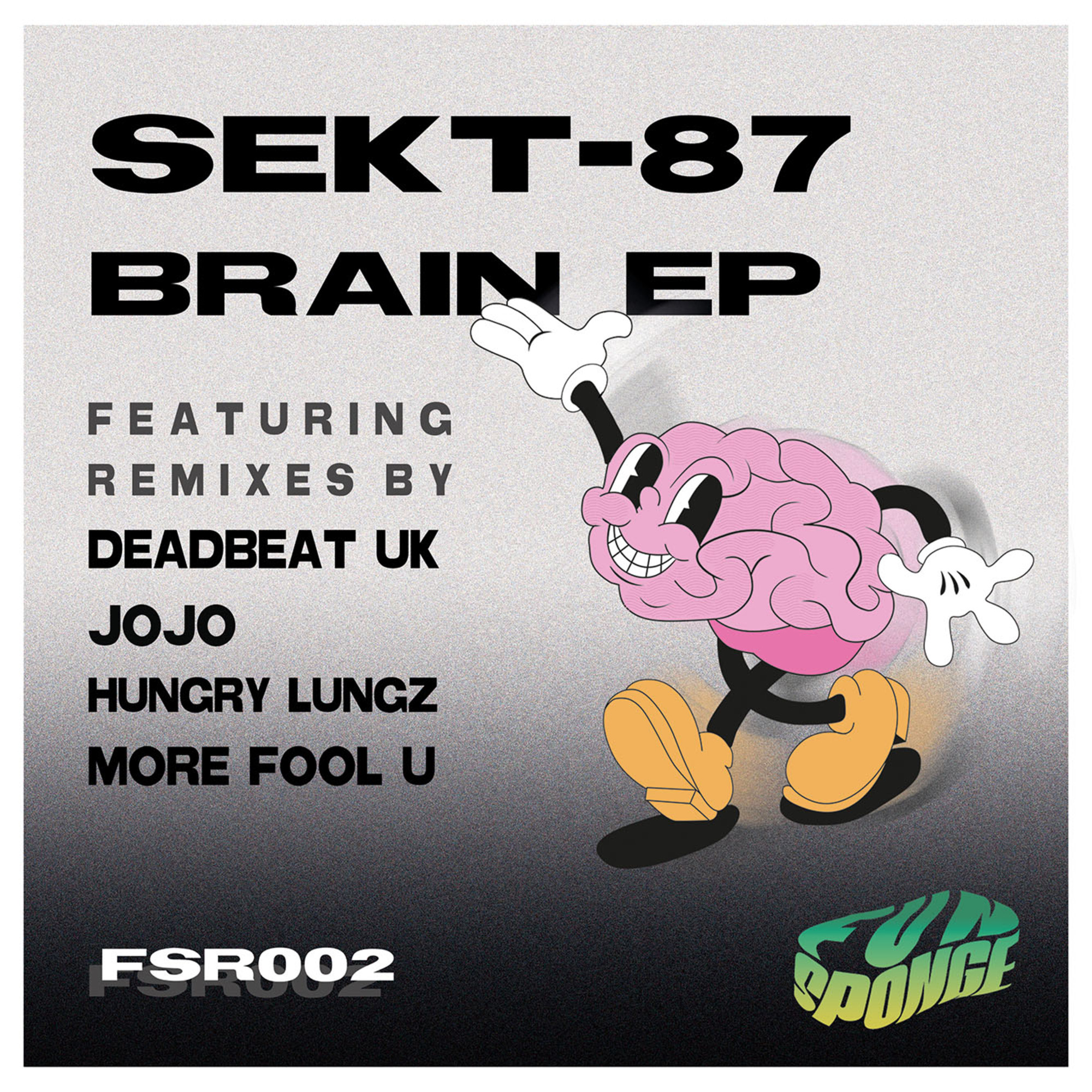 Brain (feat. Deadbeat UK, More Fool U, JOJO & Hungry Lungz) - EP