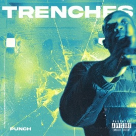 Trenches (Radio Edit) Punch Nsbizzy