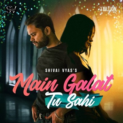 Main Galat Tu Sahi - Single