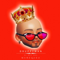 El Rey del Muñequeo - Single - DruppyMan