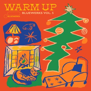 Bluewerks Vol. 5: Warm Up - EP