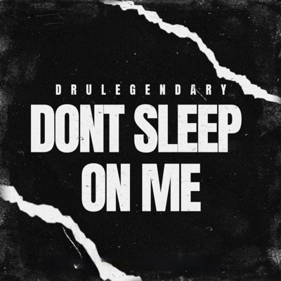 Dont Sleep On Me - Single