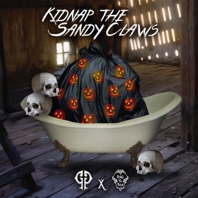 Kidnap the Sandy Claws (feat. Petals & Poison) - Single