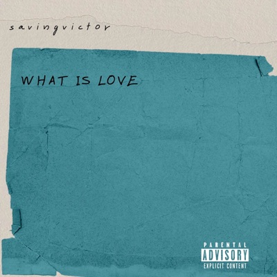 What Is Love - Single