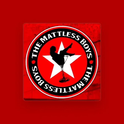 Listen to The Mattless Boys, watch music videos, read bio, see tour dates & more!