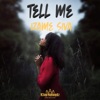 Tell Me - Single