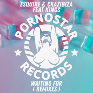 Waiting For (eSQUIRE 2019 Remix) - Single