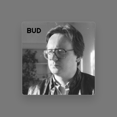 Listen to Bud, watch music videos, read bio, see tour dates & more!