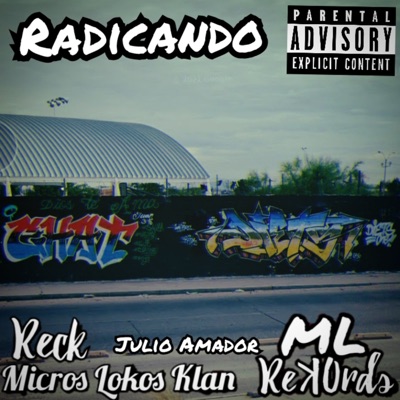 Radicando (2021 Remasterizado) [feat. Julio Amador] - Single