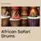 African Drums and Folk - African Drums, African Kalimba Time & african music lyrics