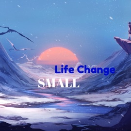 Small Life Change