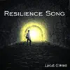Lucas Cirino - Resilience Song