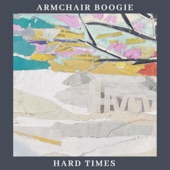 Armchair Boogie - Hard Times