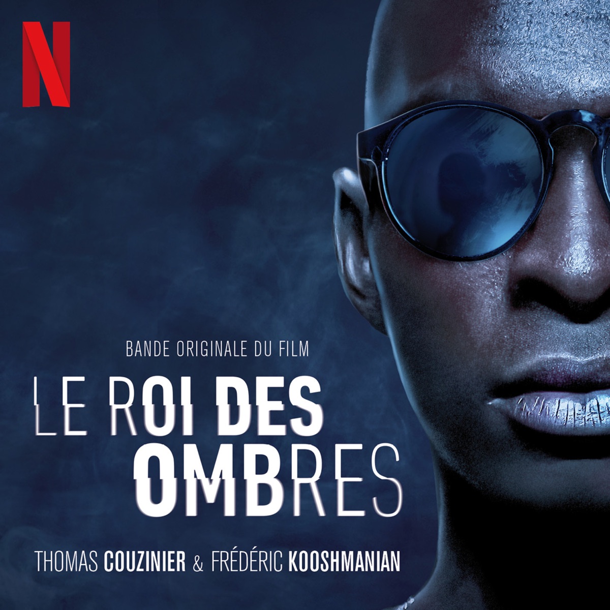 Le roi des ombres (Soundtrack from the Netflix Film) by Thomas Couzinier &  Frédéric Kooshmanian on Apple Music