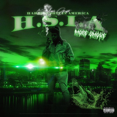 Hardest Shit In America (More Smoke)