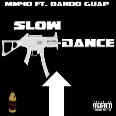 Slow Dance (feat. Bando Guap) - Single