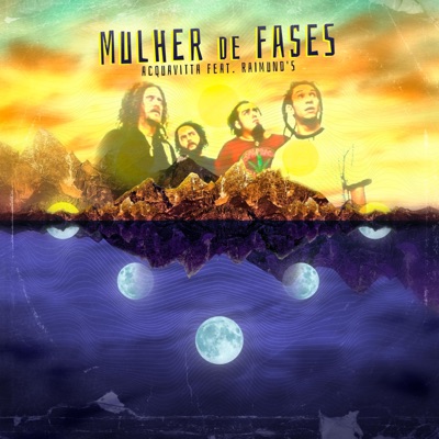 Mulher de Fases (feat. Raimund's) [Acquavitta Remix] [Acquavitta Remix] - Single